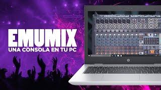 EMUMIX | Aprende a hacer SONIDO EN VIVO desde tu PC | Software GRATUITO