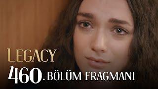 Emanet 460. Bölüm Fragmanı | Legacy Episode 460 Promo