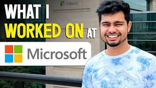 What projects I worked on Microsoft, Tech Stack & Software Engineer Insights