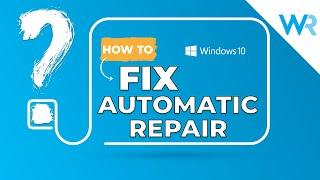 2024 Guide How to Fix Automatic Repair Couldn't Repair Your PC