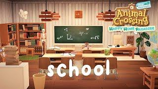 Building a School  - Animal Crossing Happy Home Paradise