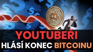  BITCOIN: Youtubeři hlásí konec a co Fed?