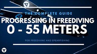 The Complete Guide | Progressing From 0 To 55 Meters In Freediving