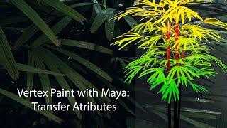 Using Maya's transfer attributes to quickly Vertex color Vegetation