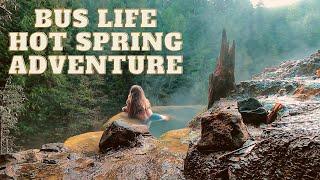 Skoolie Hot Spring Adventure | Full-Time Travel in a School Bus