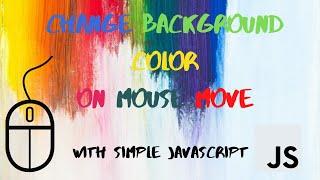 How to change Background Color  on Mouse Move using JS | Cool Coding Tamil