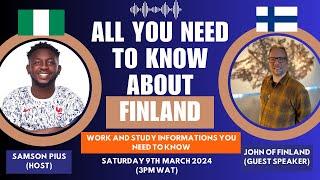 All you need to know About working and studying in Finland with John of Finland as a Guest speaker