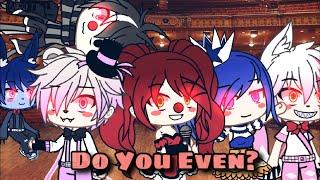 Do You Even?//Gacha Life//SL Song