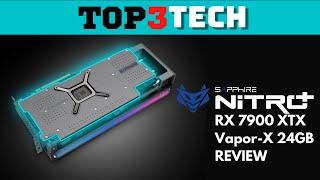 SAPPHIRE NITRO+ AMD Radeon RX 7900 XTX Vapor-X 24GB Unboxing Plus Benchmarks