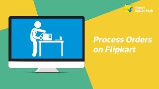How to Process your Order on Flipkart | Step by step guide from Flipkart I English