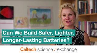 How Can We Build Safer, Lighter, Longer-Lasting Batteries?