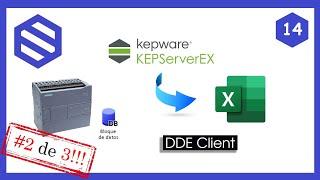 Cómo comunicar EXCEL con KEPServerEX | Siemens S7 1200 | OPC UA y DDE | PARTE 2 