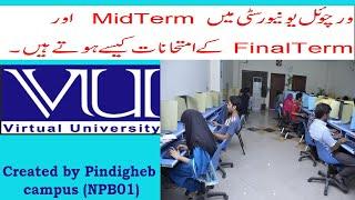 How to Exams in virtual University of Pakistan (Final Term and Midterm) complete Guidelines..