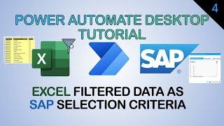 Using Excel Data (Filtered) As SAP Multiple Selection Criteria with Power Automate Desktop