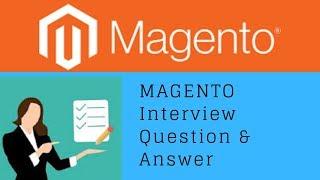 Magento Interview Question & Answer