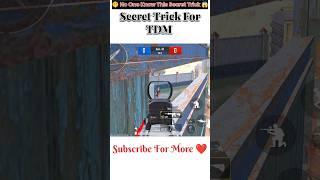 Secret Trick For TDM #bgmi #pubgmobile  #bgmifunny #bgmitipsandtricks #princeshotsshorts