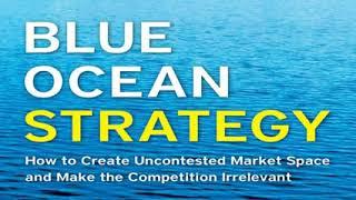 Blue Ocean Strategy Full Audiobook 2021