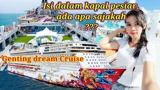 isi dalam kapal pesiar/ inside cruise ship                                (genting dream cruise)