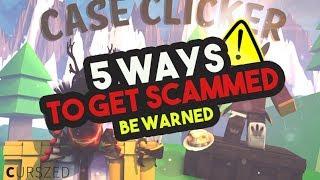 [Roblox] Case Clicker: 5 WAYS HOW YOU GET SCAMMED WITHOUT EVEN NOTICING! (Be warned)