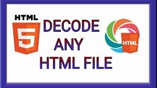 DECODE ANY HTML FILE IN YOUR ANDROID