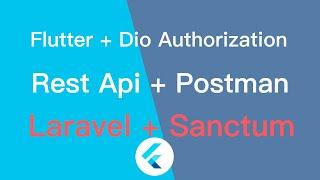 Flutter Dio Authorization Local Storage Postman Laravel Sanctum