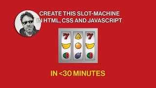 How to make a slot-machine with HTML, CSS and Javascript (sources included!)