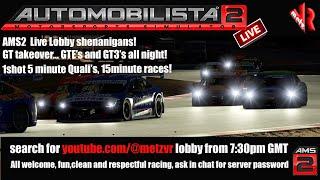 Automobilista 2!  LIVE LOBBY!  GT Takeover!  GTE's & GT3's ALL Night!