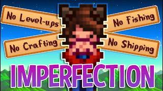 The Imperfection Run - Stardew Valley's First Low%