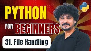 Python for Beginners | 31 File Handling in Python