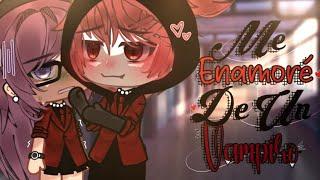 [°•🩸ME ENAMORE DE UN VAMPIRO🩸•°]//MINI SERIE//GACHA LIFE//PRÓLOGO//@Nyala._.Chan.y@whosleansy