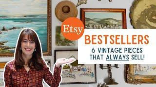 Etsy Bestsellers | 6 Vintage Pieces that ALWAYS Sell! | Reseller Tips