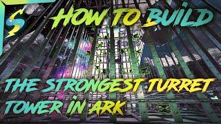 How To Build THE Strongest TURRET Tower In Ark!! | Official PvP | Small Tribes
