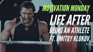 Life After Being An Athlete Ft. Dmitry Klokov