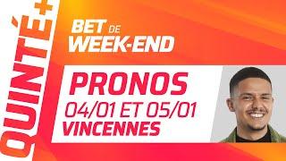 PRONOSTICS QUINTÉ+ DU 4 ET 5 JANVIER À VINCENNES (R1C4) : Bet de Week-End