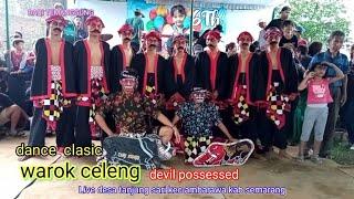 WAROK CELENG || dance clasic & devil possessed || kridho utomo