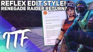 Reflex Special Edit Style, Renegade Raider Coming Back? (Fortnite Battle Royale)