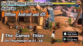 Top 8 Best Offline Pixel Art Games Android / iOS You Might Like