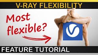 V-Ray | MOST FLEXIBLE Render Engine?