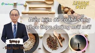 #277: Điều kiện để có thể sống theo lối sống thuận tự nhiên mãi mãi #clb100