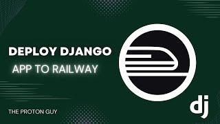 Deploy Django App To Railway | Alternative To Heroku | 2023