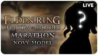 【Elden Ring DLC】Nový model! Marathon! || #eldenring