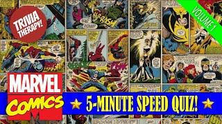 MARVEL COMICS Trivia Challenge (Volume 1) | 5-Minute Speed Quiz! | It's TRIVIA THERAPY!