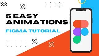 5 Easy Animations in Figma - Smart Animate