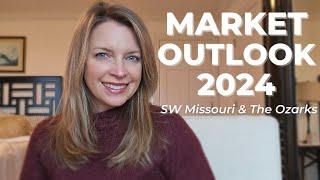 2024 Market Outlook for The Ozarks!-Branson/Springfield MO