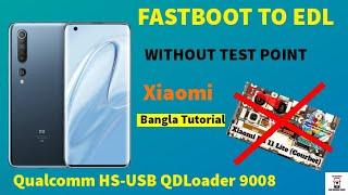 Fastboot to EDL Without Test Point Tool for Xiaomi Device's  Support Bootloader Unlock Devices 