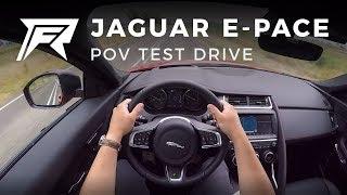 2018 Jaguar E-Pace D180 - POV Test Drive (no talking, pure driving)