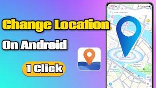 [Android 15] Change Location On Any Android Phone With 1 Click