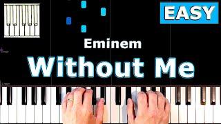 Eminem - Without Me - EASY Piano Tutorial