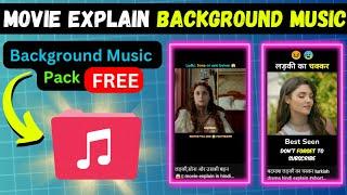 Movie Explain Background Music Pack For Free  |  Background Music Pack | Step By Step guide