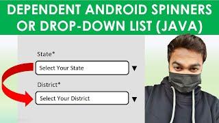 1/4-Design Layout | Create State-District Dependent (Nested) Spinner | DropDown List | Java Android